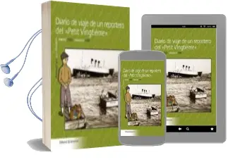 Descargar AudioLibro Diario de Viaje de un Reportero del Petit Vingtieme de Jean Luc Revillon año 2009