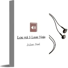 Descargar AudioLibro Lou! (Vol. 5 - Laser Ninja) de Julien Neel año 2009