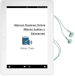Descargar AudioLibro Alonso Guzman: Entre Moros, Judios y Conversos de Jesus Cano año 2009