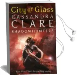 Descargar AudioLibro City of Glass (The Mortal Instruments  3) de Cassandra Clare año 2009