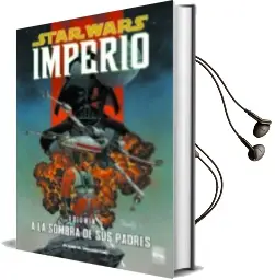 Descargar AudioLibro Star Wars Imperio Nº6: A la Sombra de sus Padres de Varios Autores año 2010