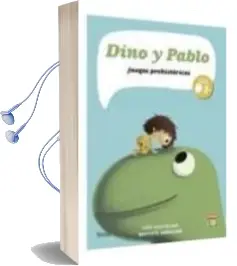 Descargar AudioLibro Dino y Pablo: Juegos Prehistoricos de Loïc Dauvillier año 2010