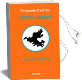 Descargar AudioLibro Tintin-Herge: Una Vida del Siglo xx de Luis Alberto De Cuenca año 2011