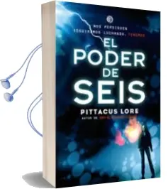 Descargar AudioLibro Legados de Lorien 2: El Poder del Seis de Pitacus Lore año 2011