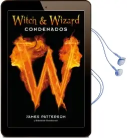 Descargar AudioLibro Witch and Wizard: Condenados de James Patterson año 2011
