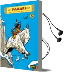 Descargar AudioLibro Yakari (Vol. 6): Yakari y la Cabra Blanca/ Yakari y el Coyote de Derib año 2011