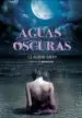 AudioLibro Aguas Oscuras de Claudia Gray