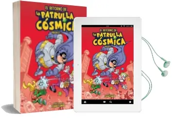 Descargar AudioLibro El Retorno de la Patrulla Cosmica de Mauricet año 2012