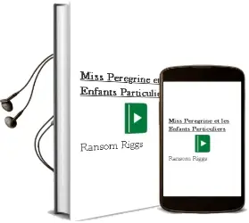 Descargar AudioLibro Miss Peregrine et les Enfants Particuliers  de Ransom Riggs año 2012