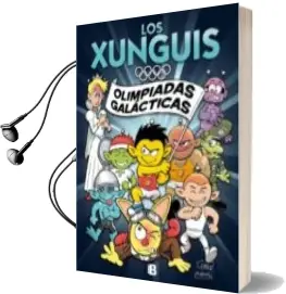 Descargar AudioLibro Los Xunguis nº 1: Olimpiadas Galacticas de Cera año 2012