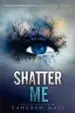 AudioLibro Shatter me de Tahereh Mafi