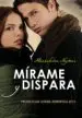 AudioLibro Mirame y Dispara (Novela Ganadora Premio Ellas Juvenil Romantica) de Alessandra Neymar