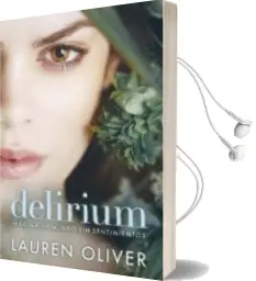 Descargar AudioLibro Delirium: Imagina un Mundo sin Sentimientos de Lauren Oliver año 2012