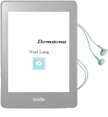 Descargar AudioLibro Downtown de Noël Lang año 2012