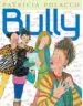 AudioLibro Bully de Patricia Polacco