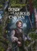 AudioLibro Donde los Arboles Cantan [Edicion Limitada] de Laura Gallego Garcia
