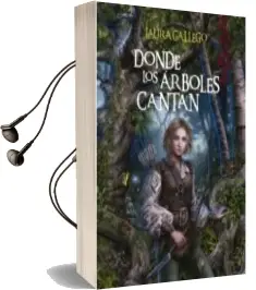 Descargar AudioLibro Donde los Arboles Cantan [Edicion Limitada] de Laura Gallego Garcia año 2012