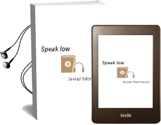 Descargar AudioLibro Speak low de Javier Montesol año 2012