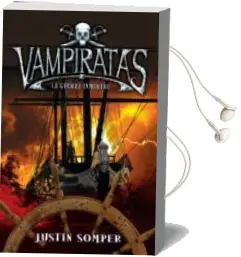 Descargar AudioLibro Vampiratas 6: La Guerra Mortal de Justin Somper año 2012