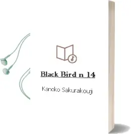 Descargar AudioLibro Black Bird nº 14 de Kanoko Sakurakouji año 2012