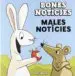 AudioLibro Bones Noticies,Males Noticies de Jeff Mack