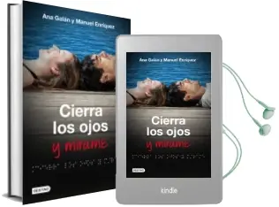 Descargar AudioLibro Cierra los Ojos y Mirame de Ana Galan año 2012