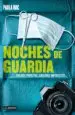 AudioLibro Noches de Guardia 2. Amores, Desamores y Otras Adicciones de Paula Roc