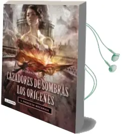 Descargar AudioLibro Cazadores de Sombras: Los Origenes 3: Princesa Mecanica de Cassandra Clare año 2013