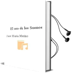 Descargar AudioLibro El oro de los Sueños de Jose Maria Merino año 2013