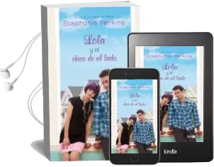 Descargar AudioLibro Lola y el Chico de al Lado de Stephanie Perkins año 2013