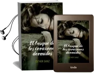 Descargar AudioLibro El Bosque 1: Bosque de los Corazones Dormidos de Esther Sanz año 2013