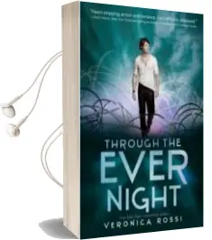 Descargar AudioLibro Through the Ever Night de Veronica Rossi año 2013