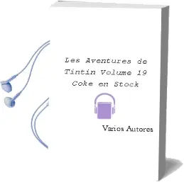 Descargar AudioLibro Les Aventures de Tintin Volume 19, Coke en Stock de Varios Autores año 2014