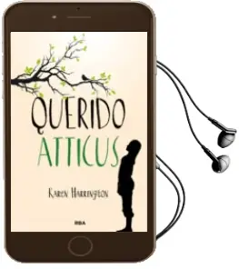 Descargar AudioLibro Querido Atticus de Karen Harrington año 2014