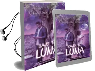 Descargar AudioLibro Bajo tu Luna de Ana Coto Fernandez año 2014