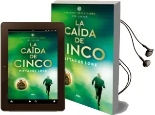 Descargar AudioLibro Legados de Lorien 4: La Caida de Cinco de Pitacus Lore año 2014