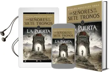 Descargar AudioLibro Los Señores de los Siete Tronos i: La Puerta de Carlos Gonzalez Sosa año 2014
