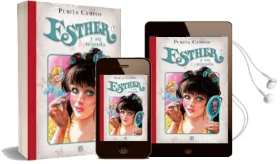 Descargar AudioLibro Esther y su Mundo nº 5 de Purita Campos año 2014