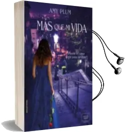 Descargar AudioLibro Mas que mi Vida de Amy Plum año 2014
