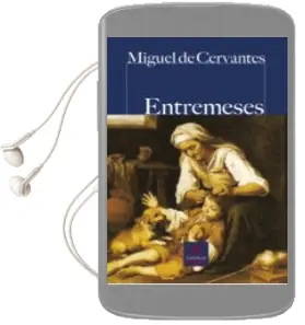 Descargar AudioLibro Entremeses de Miguel De Cervantes Saavedra año 2014