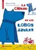 AudioLibro 28. la Ciudad de los Lobos Azules de Viale Montinho