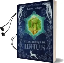 Descargar AudioLibro Enciclopedia de Idhun de Laura Gallego Garcia año 2014