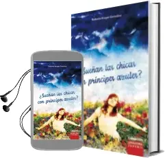 Descargar AudioLibro ¿Sueñan las Chicas con Principes Azules? de Roberto Kruger Gonzalez año 2014