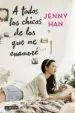 AudioLibro A Todos los Chicos de los que me Enamore de Jenny Han