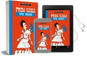 Descargar AudioLibro Frida Kahlo: Viva Mexico! de Willi Bloss año 2014