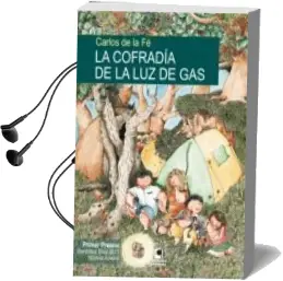 Descargar AudioLibro La Cofradía de la luz de gas de Carlos De La Fe año 2014