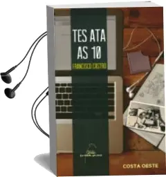 Descargar AudioLibro Tes ata as 10 de Francisco Castro año 2014