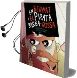 Descargar AudioLibro En Bernat i el Pirata Barba-Roja de Xavier Castanyer año 2014