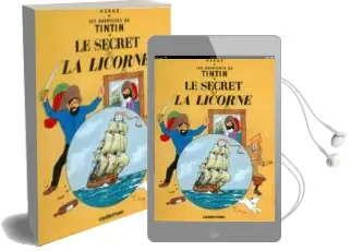 Descargar AudioLibro Le Secret de la Licorne: Les Aventures de Tintin Tome 10 de Herge año 2015