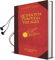 Descargar AudioLibro Quidditch Through the Ages de Kennilworthy Whisp año 2015